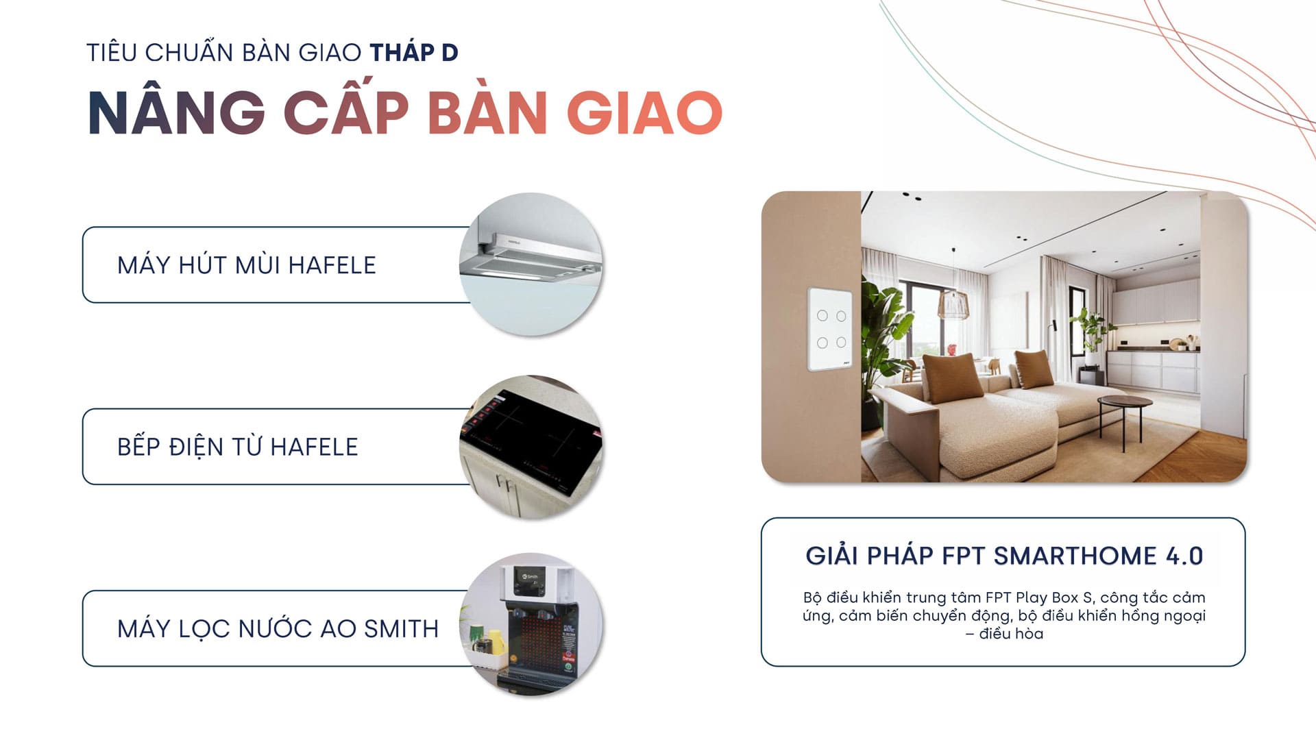 Tháp D MT Eastmark City được nâng cấp bàn giao với trọn bộ thiết bị bếp Hafele và Máy lọc nước AO Smith. Cuộc sống tiện nghi, đẳng cấp hơn cho cư dân hiện đại.